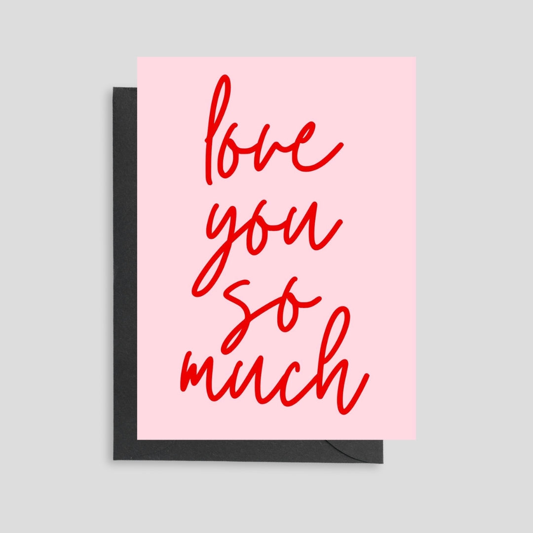 Love You So Much Card (Pink)