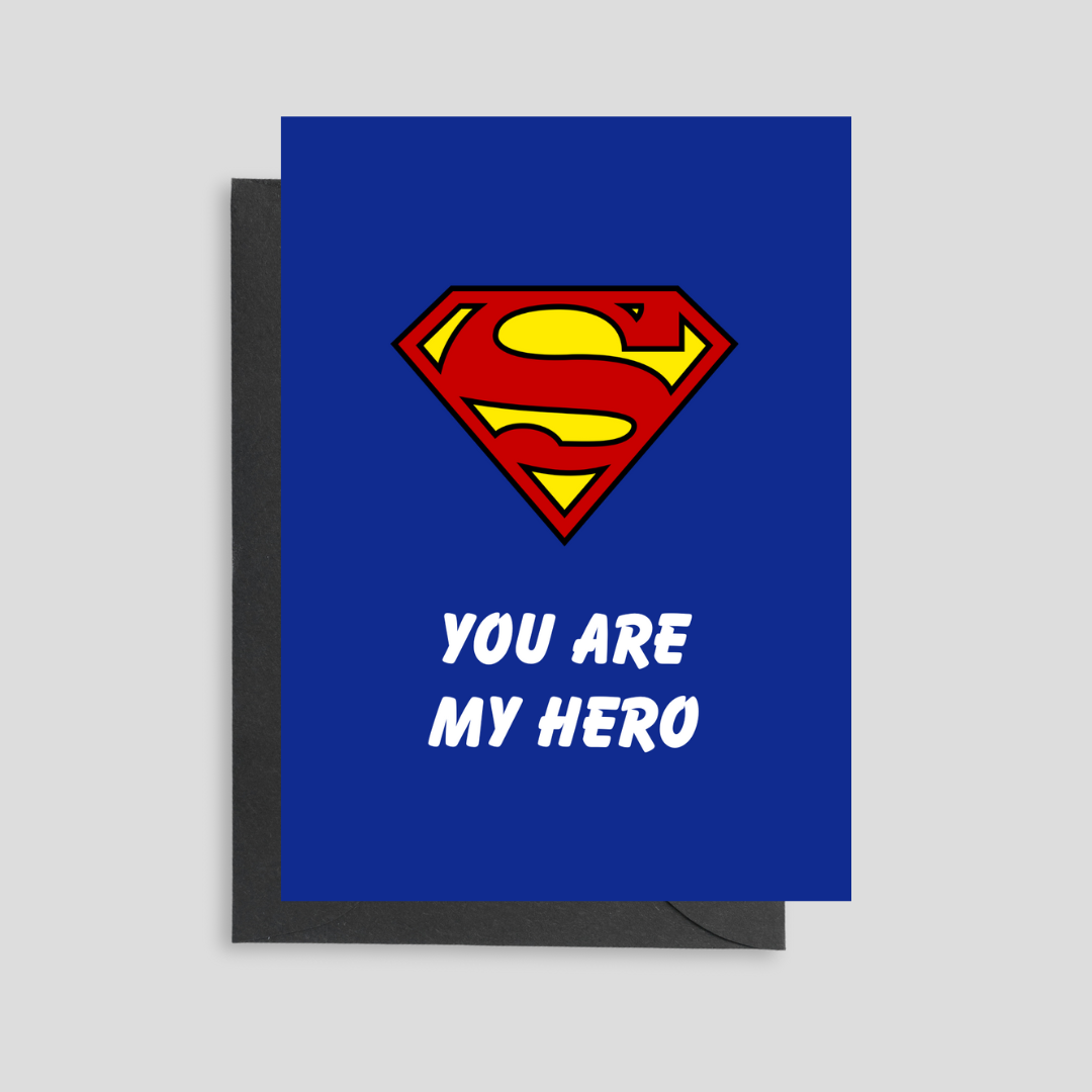 You Are My Hero Card